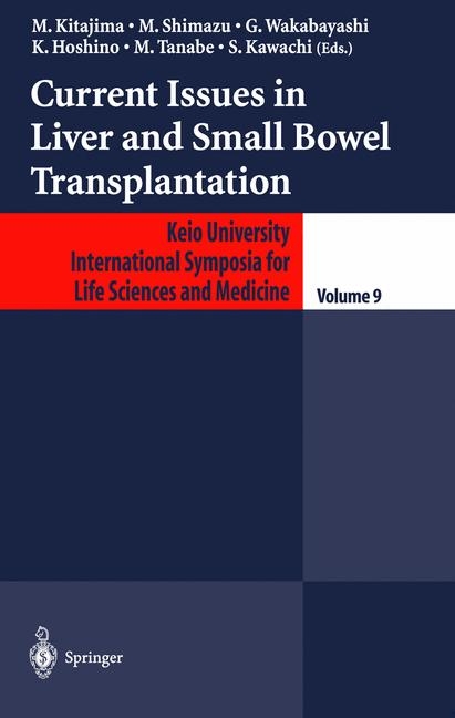 Current Issues in Liver and Small Bowel Transplantation - 