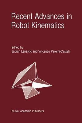 Recent Advances in Robot Kinematics - 