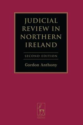 Judicial Review in Northern Ireland -  Professor Gordon Anthony