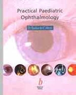 Practical Paediatric Ophthalmology - David Taylor, Creig S. Hoyt