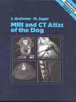 MRI and CT Atlas of the Dog - J. Assheuer, M. Sager