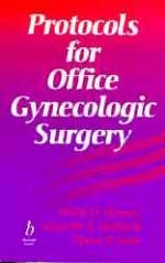 Protocols for Office Gynecologic Surgery - 