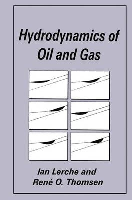 Hydrodynamics of Oil and Gas -  Ian Lerche,  R.O. Thomsen