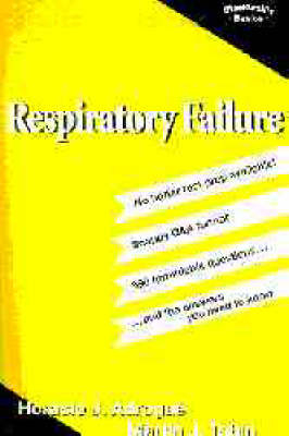 Respiratory Failure - Horacio J. Adrogue, Martin J. Tobin