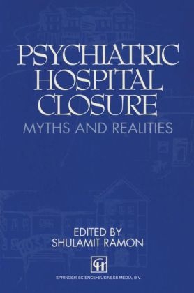 Psychiatric Hospital Closure -  Marcel G. Dagenais,  P. -A. Muet