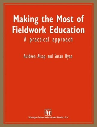 Making the Most of Fieldwork Education -  Auldeen Alsop,  Susan Ryan