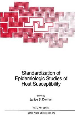 Standardization of Epidemiologic Studies of Host Susceptibility - 