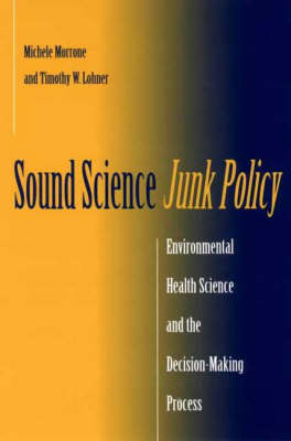 Sound Science, Junk Policy - Michele Morrone, Timothy W. Lohner