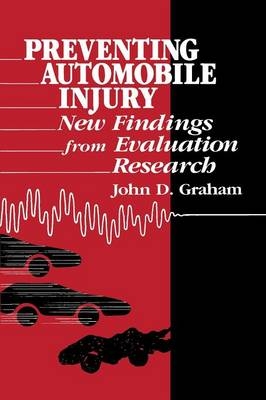 Preventing Automobile Injury - John D. Graham