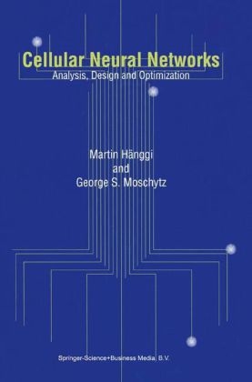 Cellular Neural Networks -  Martin Hanggi,  George  S. Moschytz