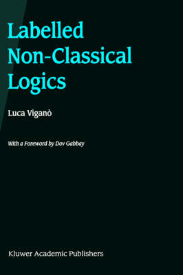 Labelled Non-Classical Logics -  Luca Vigano