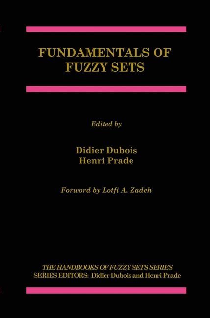 Fundamentals of Fuzzy Sets - 