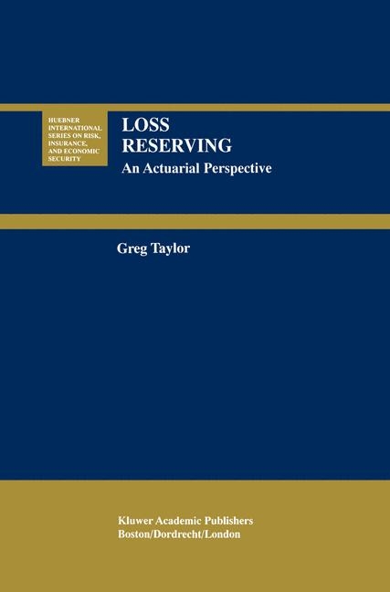 Loss Reserving -  Gregory Taylor