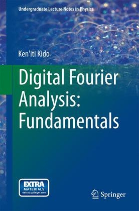 Digital Fourier Analysis: Fundamentals -  Ken'iti Kido