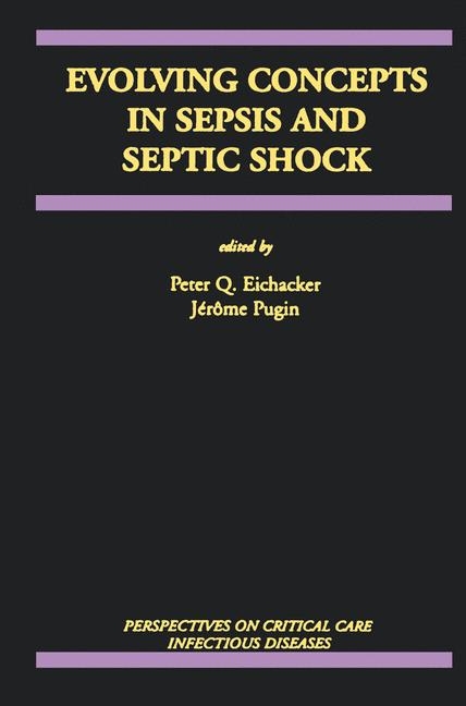 Evolving Concepts in Sepsis and Septic Shock - 