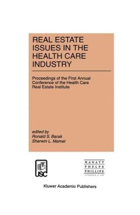 Real Estate Issues in the Health Care Industry - 