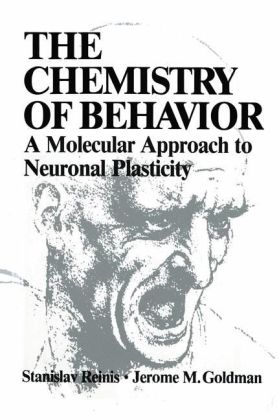 Chemistry of Behavior -  Jerome M. Goldman,  Stanislav Reinis