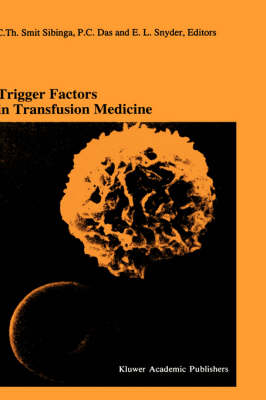 Trigger Factors in Transfusion Medicine - 
