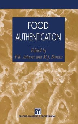 Food Authentication -  Philip R. Ashurst,  M.J. Dennis