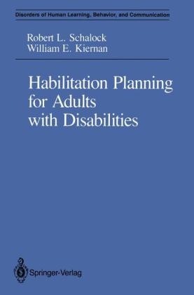 Habilitation Planning for Adults with Disabilities -  William E. Kiernan,  Robert L. Schalock