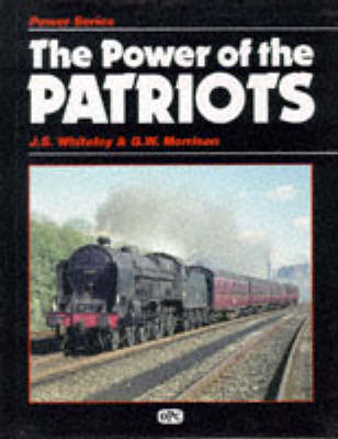 The Power of the Patriots - J.S. Whiteley, G.W. Morrison