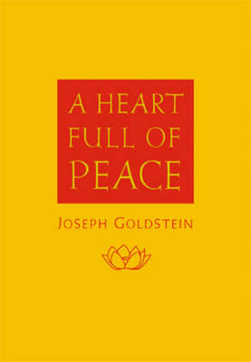 A Heart Full of Peace - Joseph Goldstein