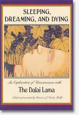 Sleeping, Dreaming, and Dying -  Dalai Lama XIV