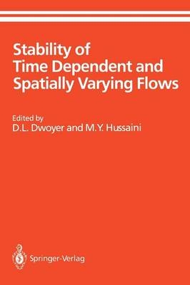 Stability of Time Dependent and Spatially Varying Flows - 