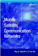 Mobile Satellite Communication Networks -  Y. Fun Hu,  Ray E. Sheriff