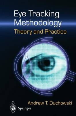 Eye Tracking Methodology: Theory and Practice -  Andrew Duchowski
