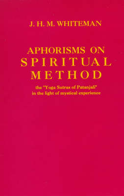 Aphorisms on Spiritual Method - J.H.M. Whiteman