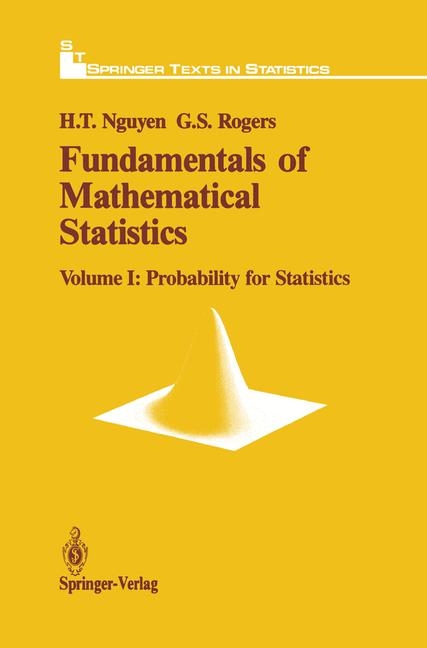 Fundamentals of Mathematical Statistics -  Hung T. Nguyen,  Gerald S. Rogers