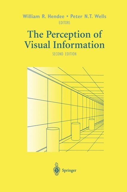 Perception of Visual Information -  William R. Hendee,  Peter N.T. Wells