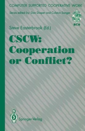 CSCW: Cooperation or Conflict? - 