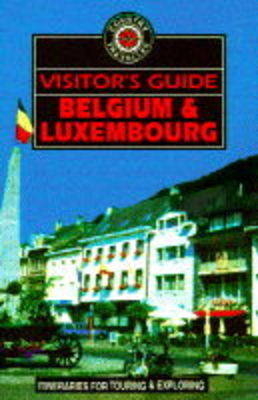 Visitor's Guide Belgium and Luxembourg - Dan Finlay, Belinda Levez