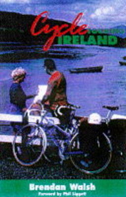 Cycle Touring in Ireland - B. Walsh