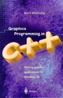 Graphics Programming in C++ -  Mark Walmsley