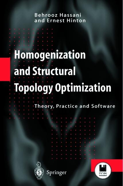Homogenization and Structural Topology Optimization -  Behrooz Hassani,  Ernest Hinton