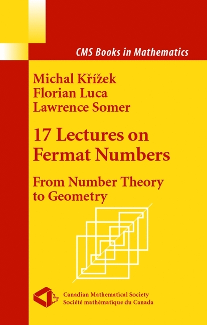 17 Lectures on Fermat Numbers -  Michal Krizek,  Florian Luca,  Lawrence Somer