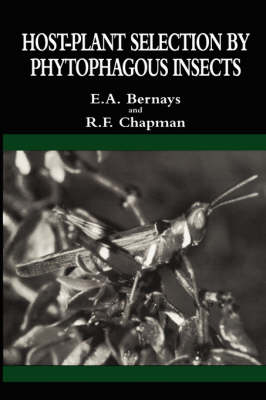Host-Plant Selection by Phytophagous Insects -  Elizabeth A. Bernays,  Reginald F. Chapman