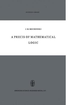 Precis of Mathematical Logic - 