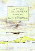An Eye On The Hebrides - Mairi Hedderwick