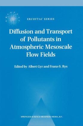Diffusion and Transport of Pollutants in Atmospheric Mesoscale Flow Fields - 