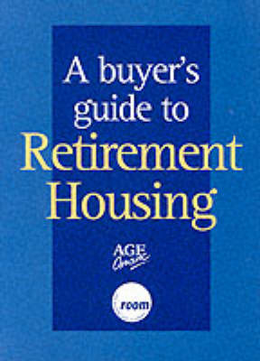 A Buyer's Guide to Retirement Housing -  Age Concern