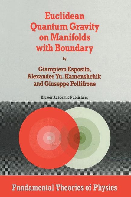 Euclidean Quantum Gravity on Manifolds with Boundary -  Giampiero Esposito,  A.Yu. Kamenshchik,  G. Pollifrone