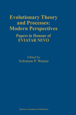 Evolutionary Theory and Processes: Modern Perspectives - 