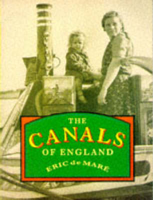 The Canals of England - Eric De Mare