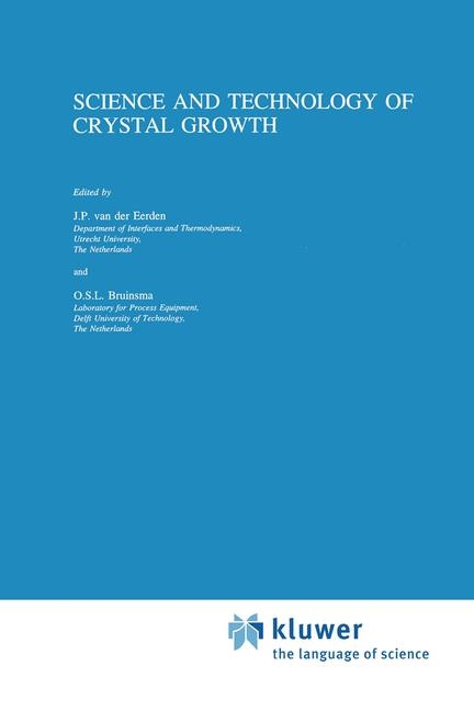 Science and Technology of Crystal Growth - 