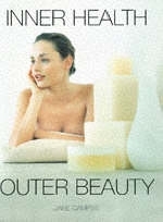 Inner Health Outer Beauty - Jane Campsie