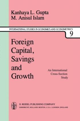 Foreign Capital, Savings and Growth -  K. L. Gupta,  M.A. Islam